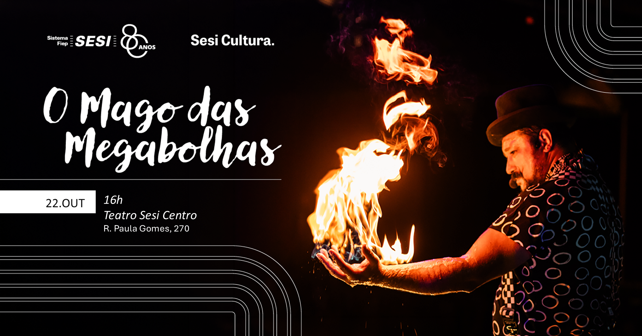 O Mago das Megabolhas - 22 de outubro, 16h, Teatro Sesi Centro, Curitiba